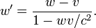 w\'=\frac{w-v}{1-wv/c^2}.